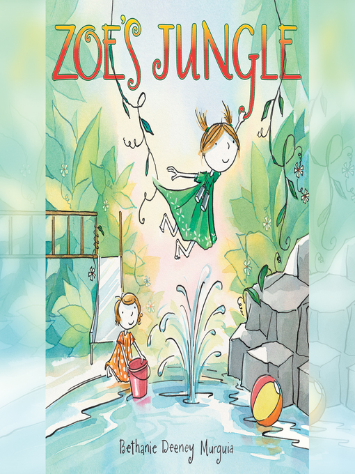 Title details for Zoe's Jungle by Bethanie Deeney Murguia - Available